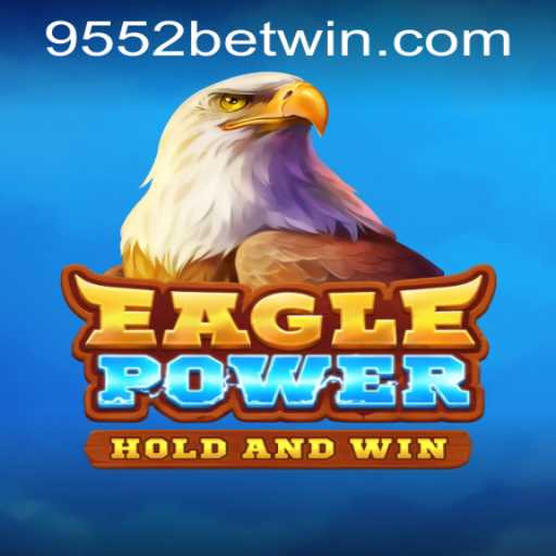 Discover the Thrilling World of EaglePower