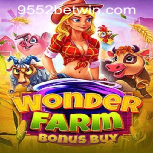Discover the Enchantment of WonderFarmBonusBuy and Seamless Access via 9552bet PH Login